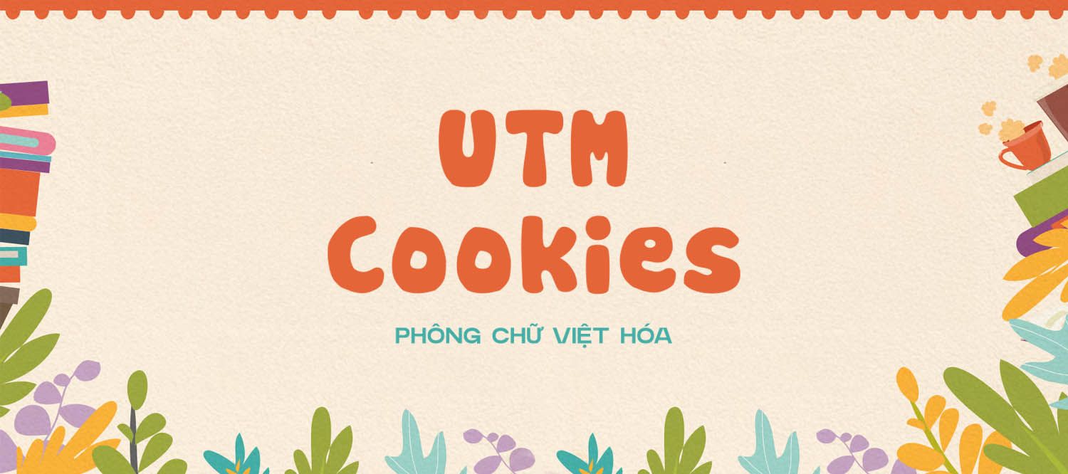 [Tải Xuống] Font UTM Cookies Việt Hóa Chuẩn Nhất 2025