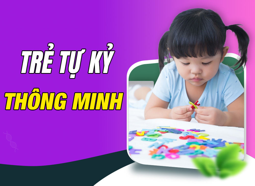 Con có thuộc các trường hợp trẻ tự kỷ thông minh không?