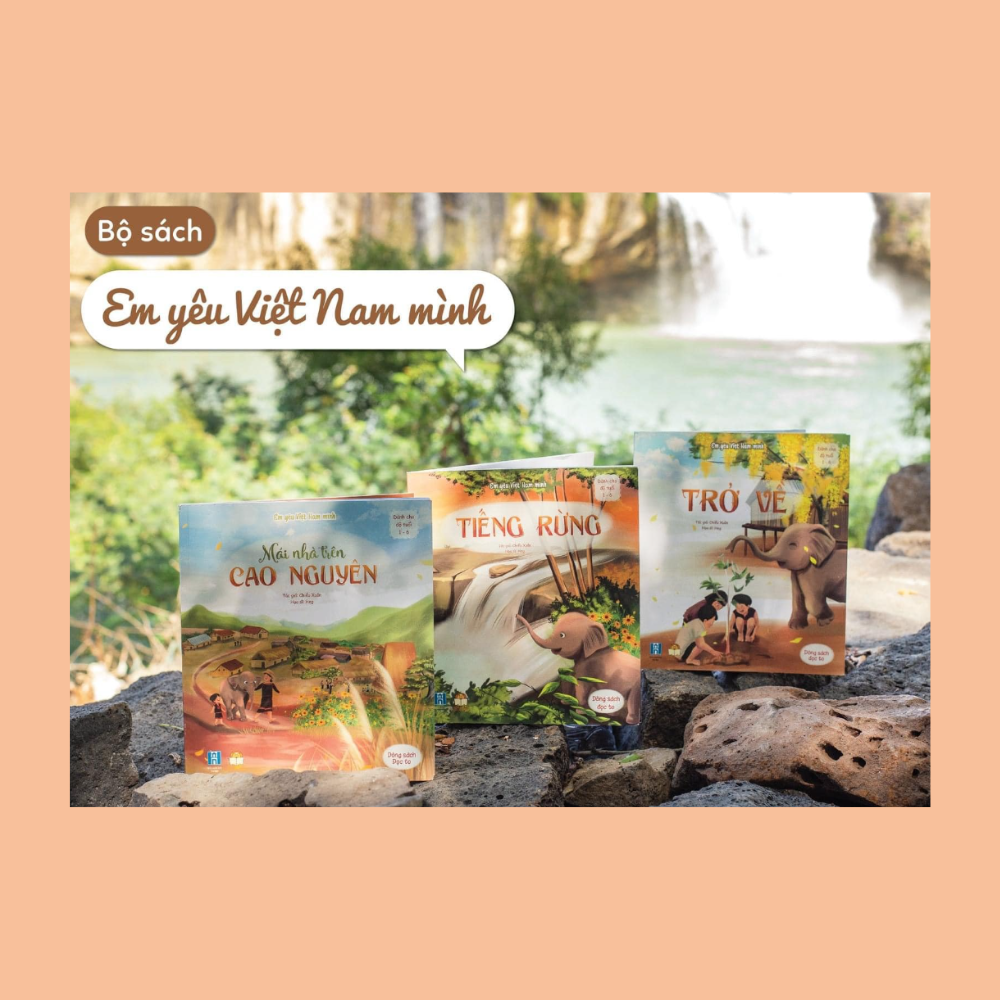 Em yêu Việt Nam mình (3 cuốn) - Mái nhà Tây Nguyên