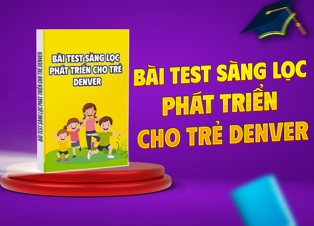 Bài test sàng lọc phát triển cho trẻ Denver