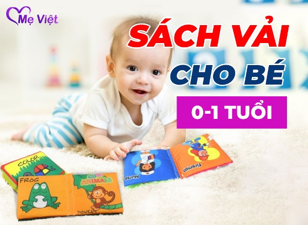 Top Sách Vải Cho Bé Dưới 1 Tuổi Hay Nhất