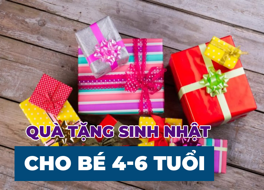 8 Ý Tưởng Tuyệt Vời Làm Quà Tặng Sinh Nhật Cho Bé 4-6 Tuổi