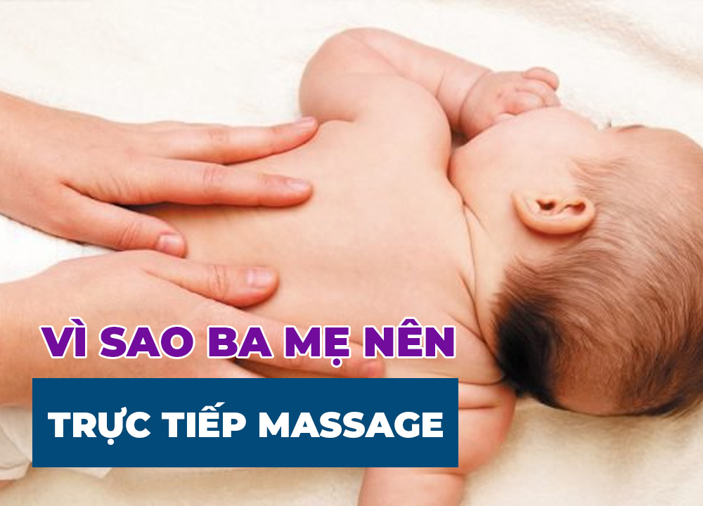 Vì Sao Ba Mẹ Nên Trực Tiếp Massage Cho Trẻ Sơ Sinh Của Mình