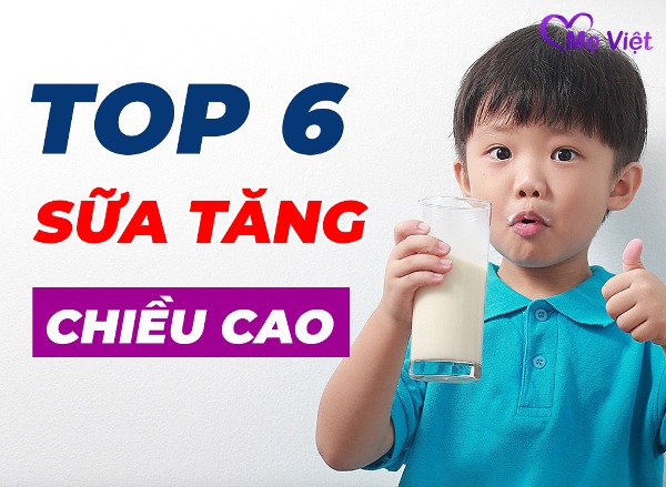 Top 6 Dòng Sữa Tăng Chiều Cao Cho Bé 1 Tuổi Mẹ Nên Biết