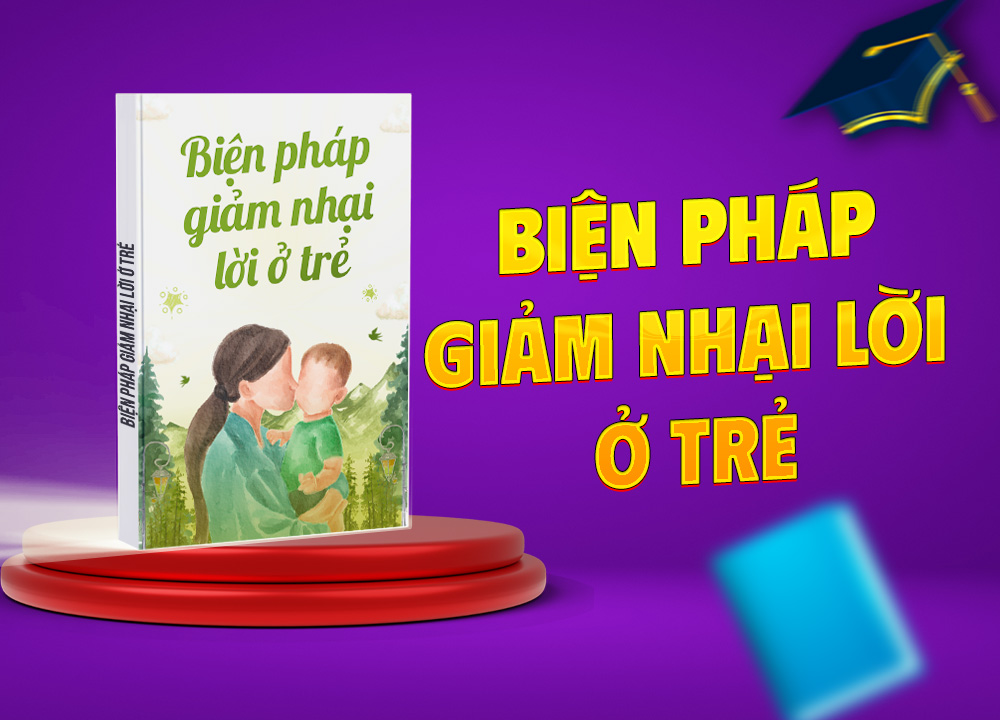 Biện pháp giảm nhại lời ở trẻ