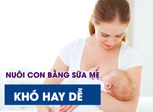 Nuôi Con Hoàn Toàn Bằng Sữa Mẹ - Khó Hay Dễ???