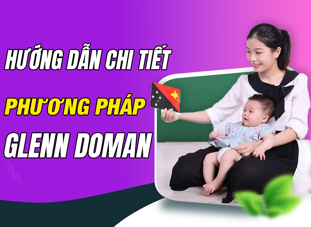 Hướng Dẫn Chi Tiết Phương Pháp Glenn Doman Cho Trẻ
