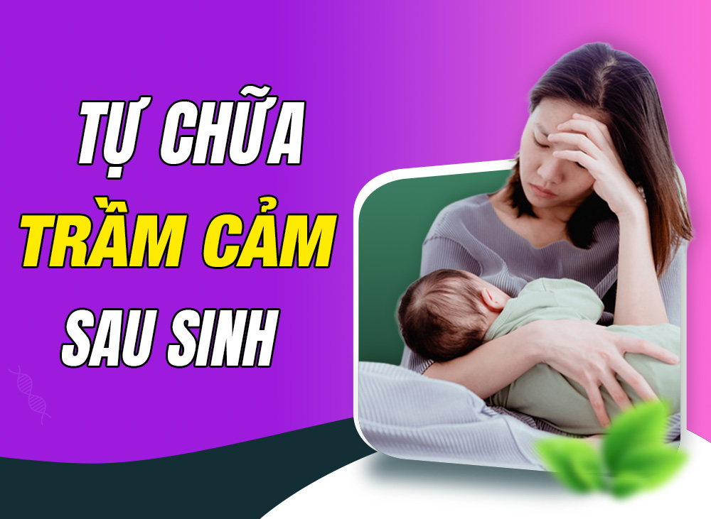 Tự Chữa Chứng Trầm Cảm Sau Sinh - Cách Mẹ Cân Bằng Chính Mình