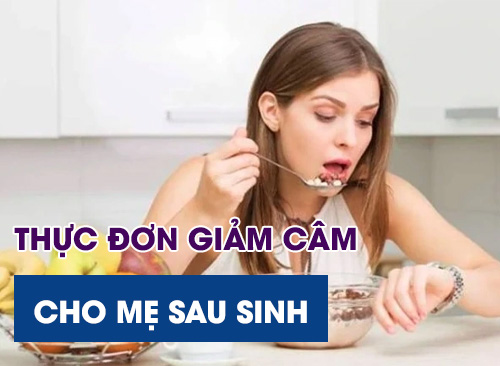 Thực Đơn Giảm Cân Cho Mẹ Sau Sinh Mổ Căng Sữa - Nhanh Gầy