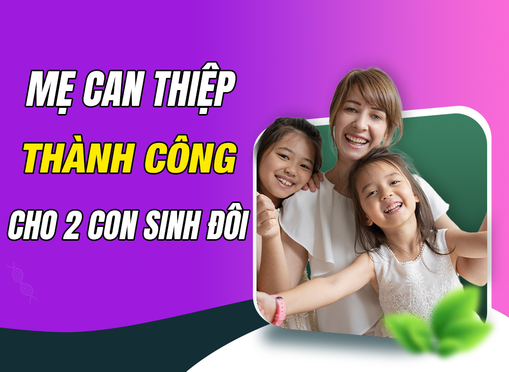 Mẹ can thiệp chậm nói thành công cho 2 bé sinh đôi