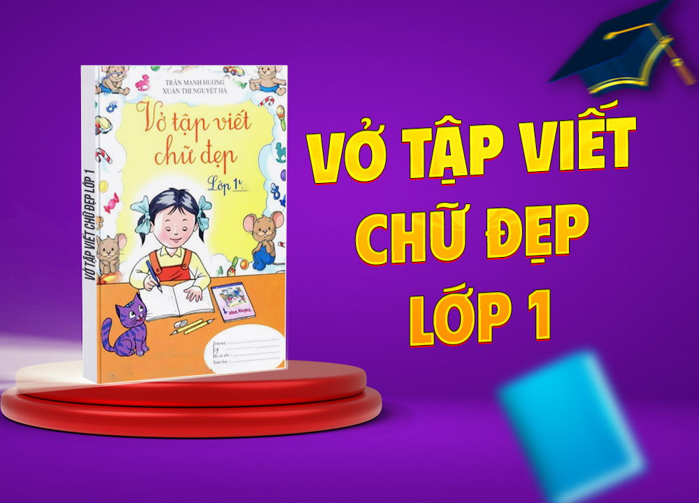 Vở tập viết chữ đẹp lớp 1