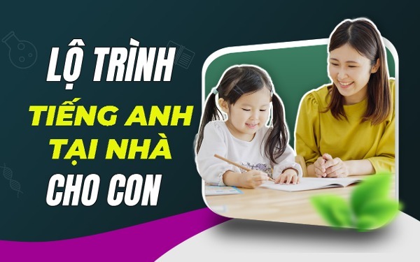 Lộ Trình Học Chi Tiết - Câu Lạc Bộ Tiếng Anh Mẹ Việt 4.0