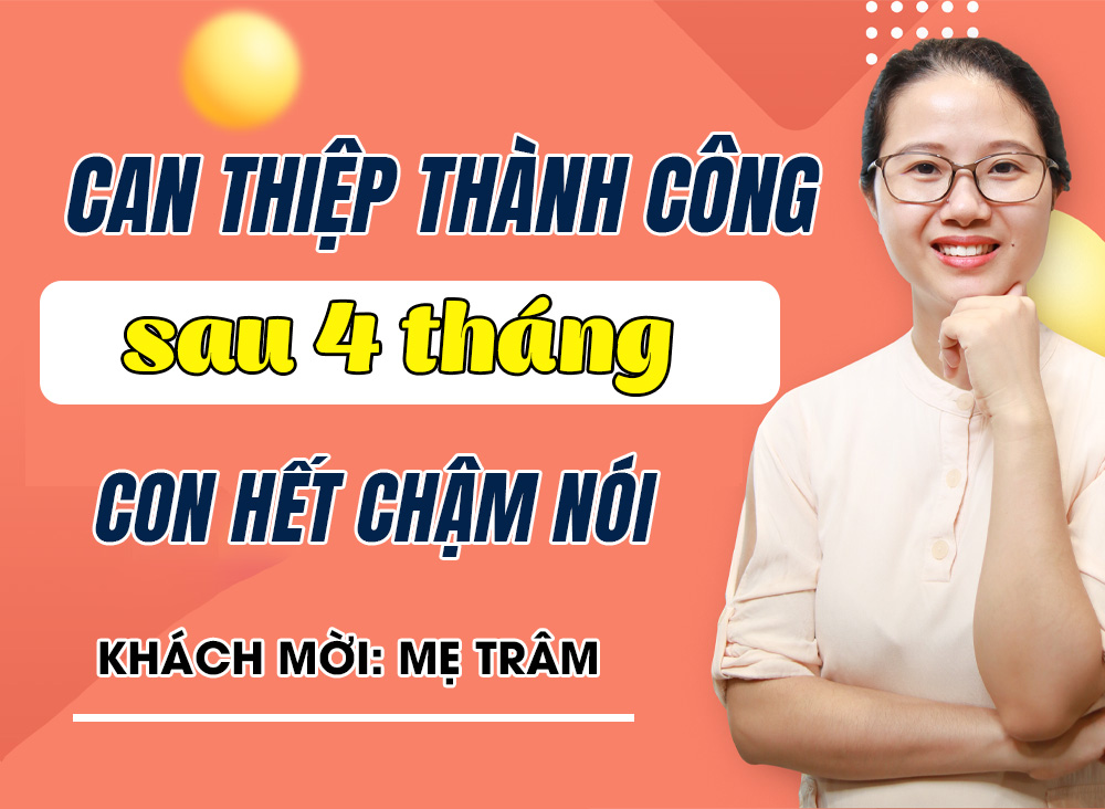 Can thiệp thành công: 4 tháng mẹ vỡ òa hạnh phúc vì con hết chậm nói