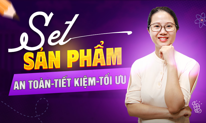 SET Sản Phẩm: An toàn, tiết kiệm, tối ưu.