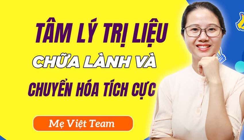 Khóa Học Tâm Lý Trị Liệu - Chữa Lành & Chuyển Hóa Tích Cực