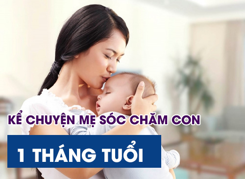 Kể Chuyện Mẹ Sóc Chăm Con - 1 Tháng Tuổi