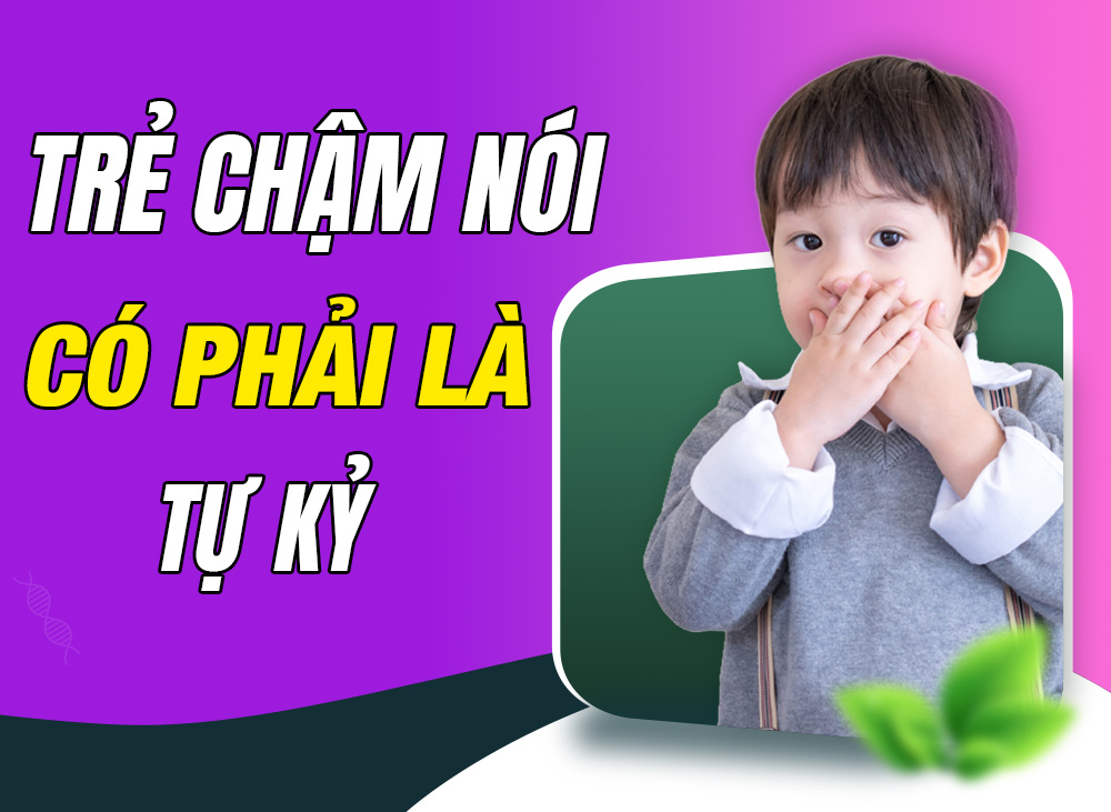 Trẻ Chậm Nói Có Phải Tự Kỷ? Những Dấu Hiệu Giúp Ba Mẹ Phân Biệt