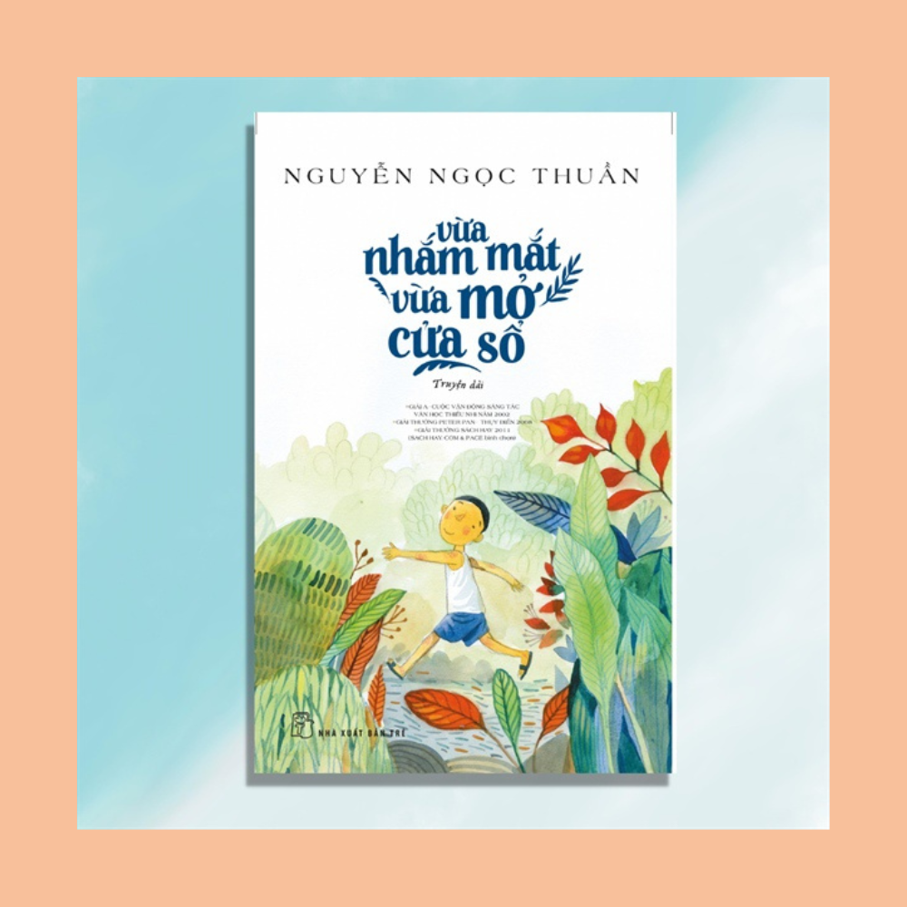 Vừa nhắm mắt vừa mở cửa sổ
