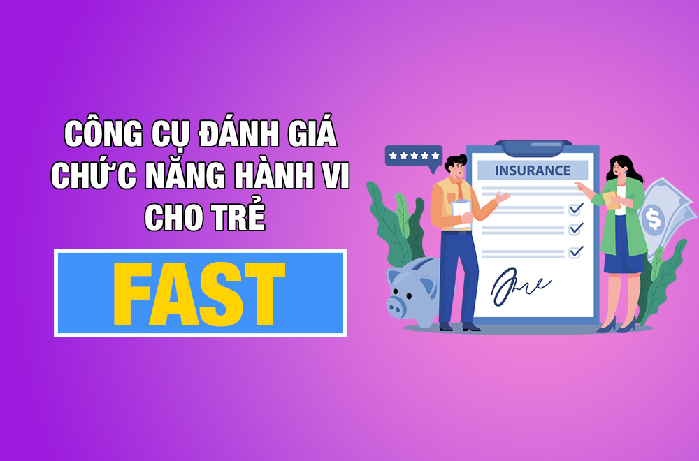 Công cụ đánh giá chức năng hành vi cho trẻ FAST