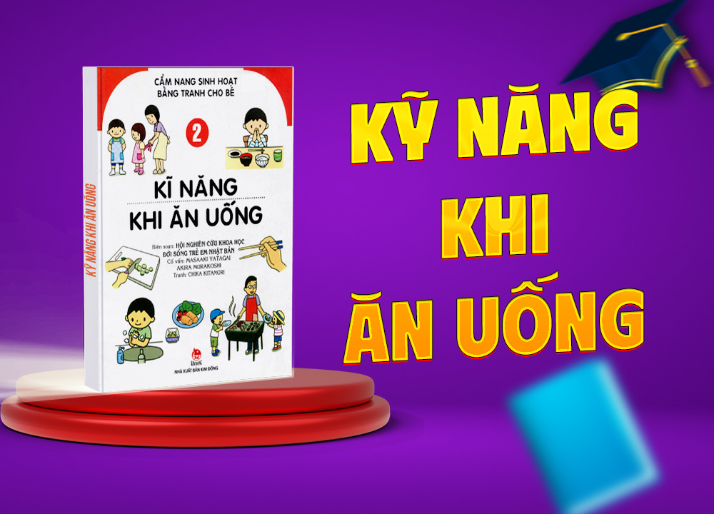 Sách dạy trẻ kỹ năng khi ăn uống