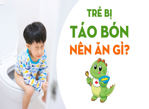 Trẻ Bị Táo Bón Nên Ăn Gì Cho Nhanh Khỏi