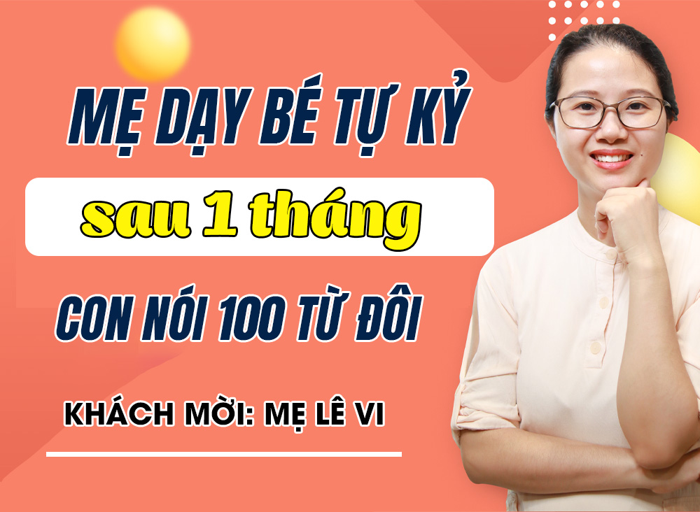 Vượt ngoài mong đợi, mẹ dạy bé tự kỷ 1 tháng nói được 100 từ đôi