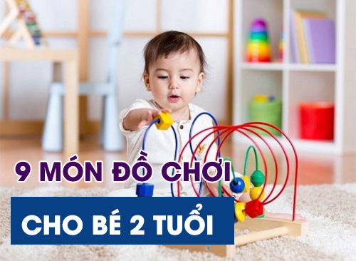 9 Món Đồ Chơi Cho Bé 2 Tuổi Chơi Hoài Không Chán