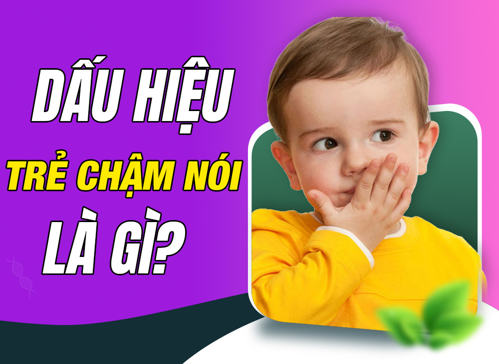 Phát hiện các dấu hiệu bất thường ở trẻ chậm phát triển ngôn ngữ