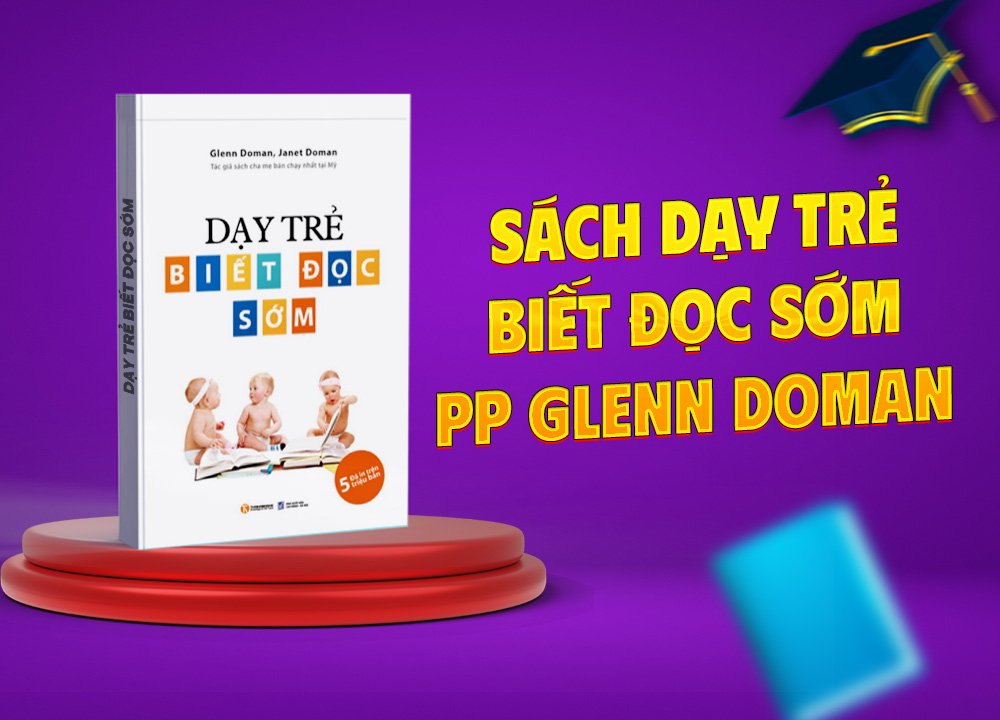 Dạy trẻ biết đọc sớm theo phương pháp Glenn Doman