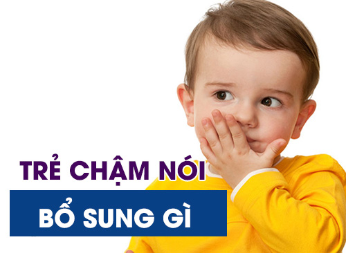 Trẻ Chậm Nói Cần Bổ Sung Gì? Chế Độ Dinh Dưỡng Tốt Cho Trẻ Chậm Nói