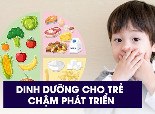 Lưu ý dinh dưỡng cho trẻ chậm phát triển - ba mẹ cần biết