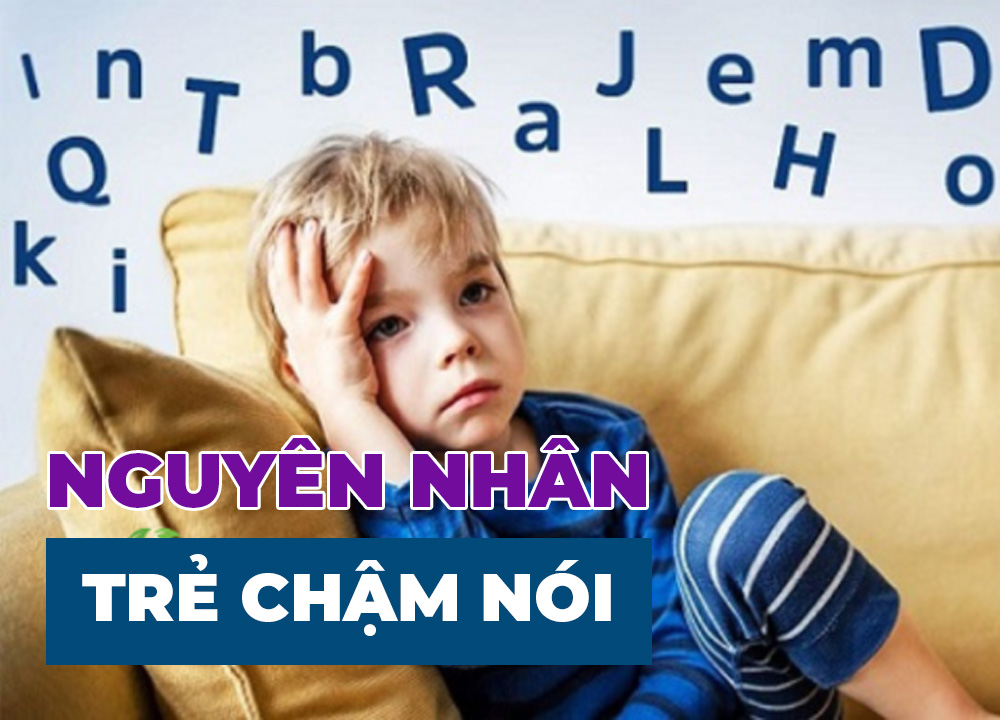 Nguyên Nhân Trẻ Chậm Nói Và Cách Tạo Môi Trường Kích Nói Cho Trẻ