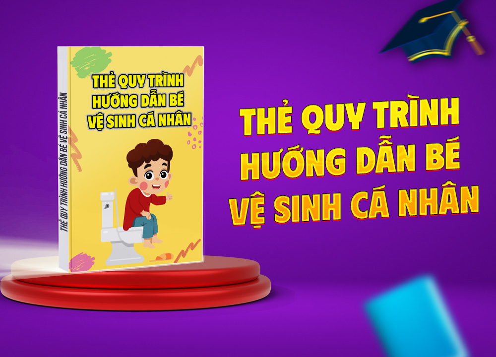 Thẻ quy trình hướng dẫn bé vệ sinh cá nhân