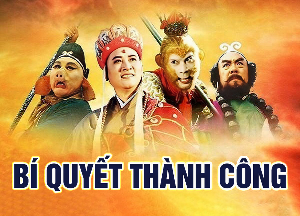 Bí quyết Thành công của Thầy trò Đường Tăng
