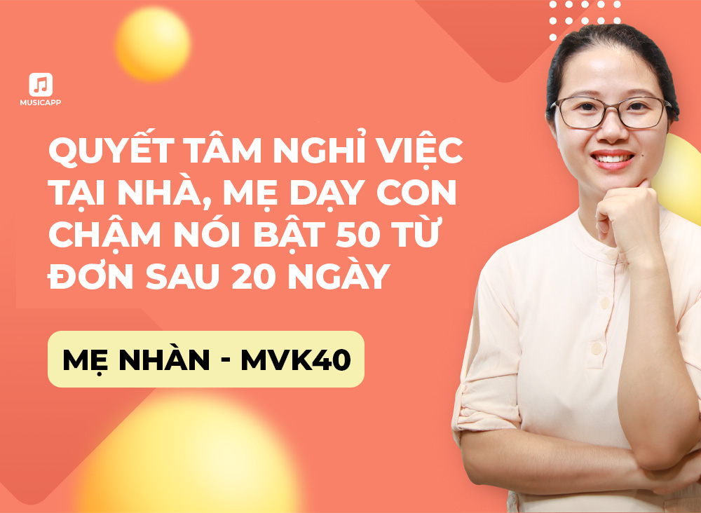 Quyết tâm nghỉ việc tại nhà, mẹ dạy con chậm nói bật 50 từ đơn sau 20 ngày