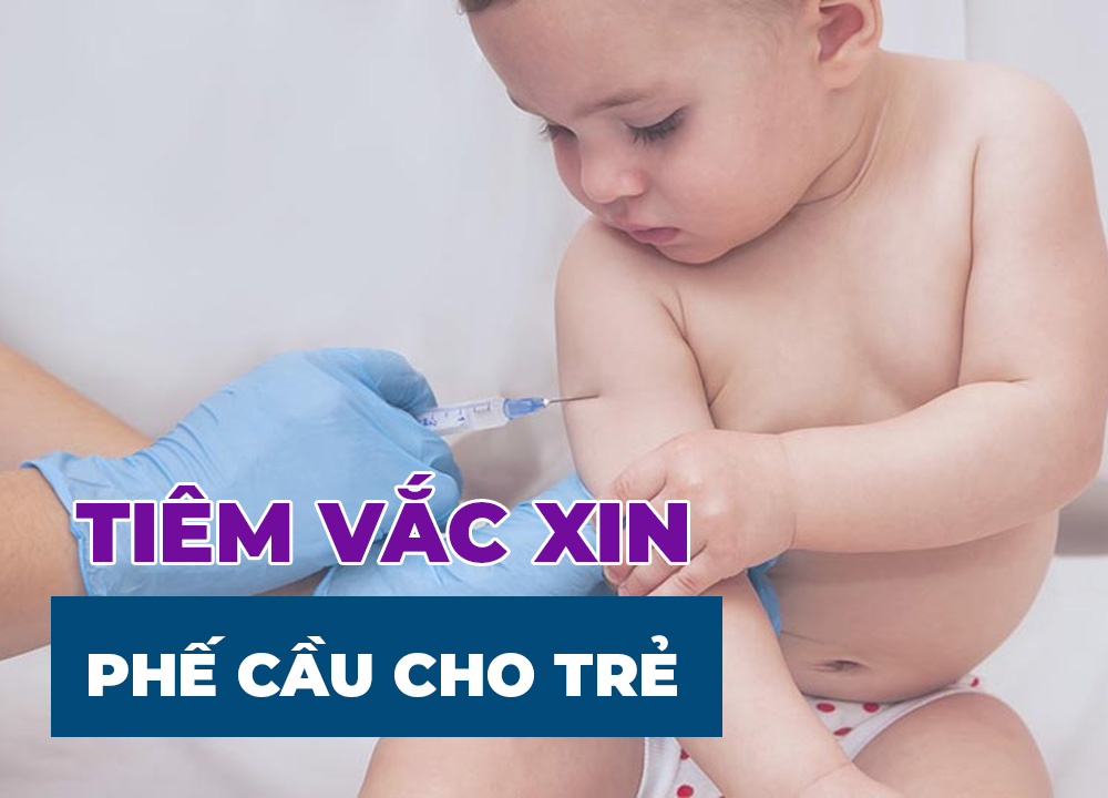 Những Điều Mẹ Cần Biết Về Tiêm Vắc Xin Phế Cầu Cho Trẻ 