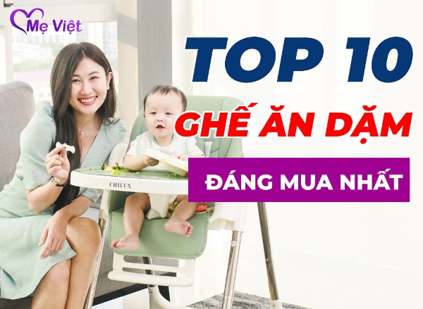 Review Top 10 Ghế Ăn Dặm Cho Bé Đáng Mua Nhất