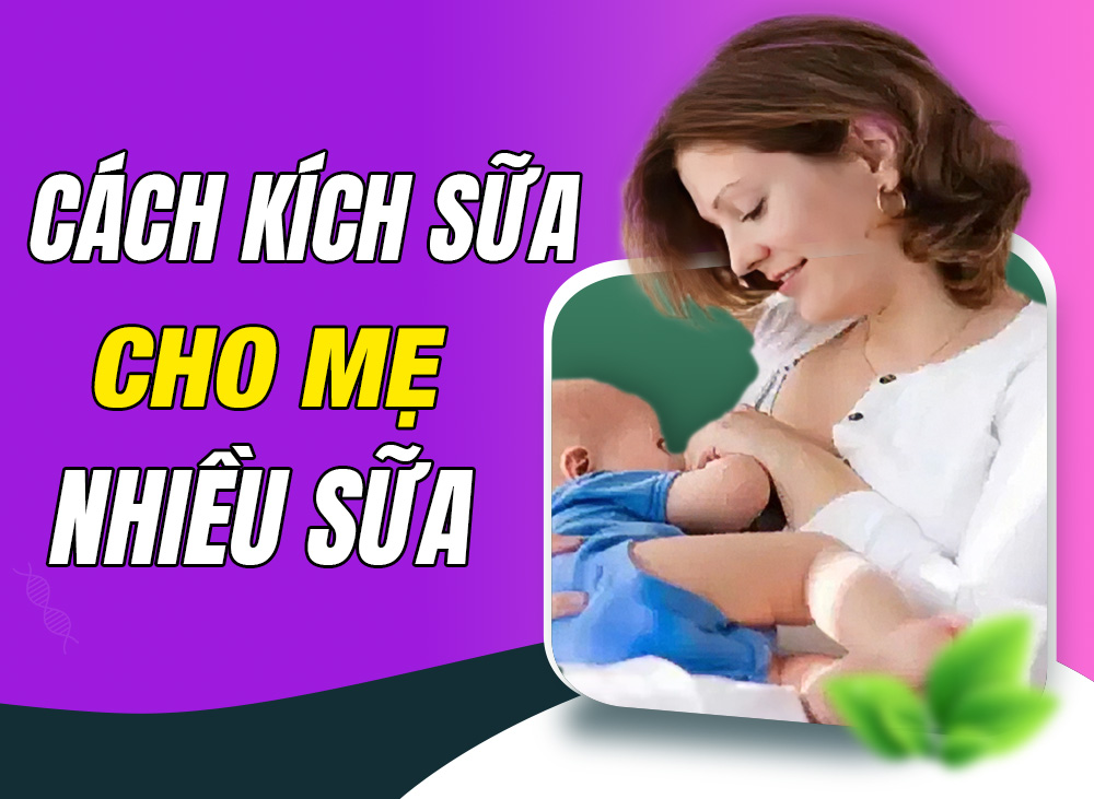 Muốn Nhiều Sữa Mẹ Cần Làm Gì – Cách Kích Sữa