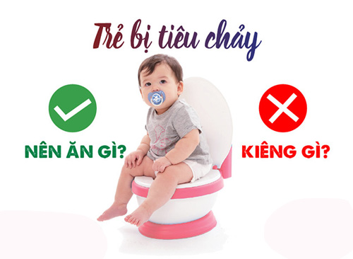 Trẻ Bị Tiêu Chảy Nên Ăn Gì Và Nên Kiêng Gì