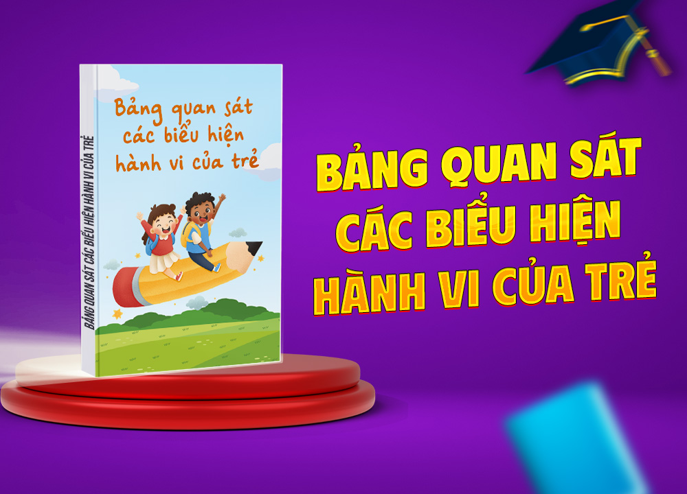 Bảng quan sát các biểu hiện hành vi của trẻ