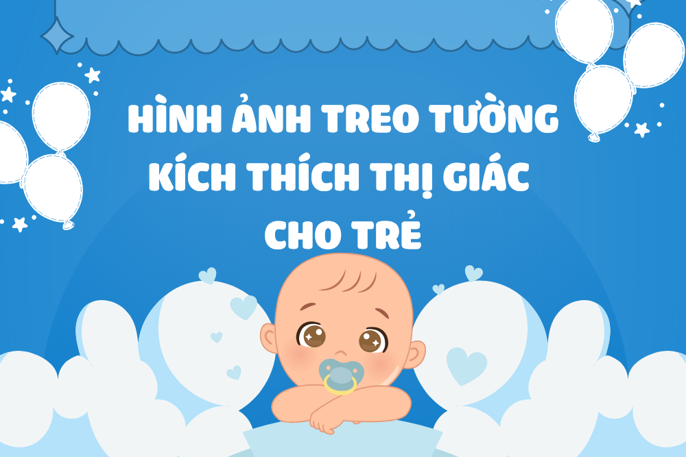 Hình ảnh treo tường kích thích thị giác cho trẻ