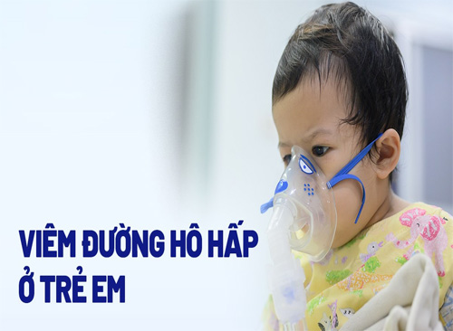 Viêm Đường Hô Hấp Dưới Ở Trẻ Em Và Cách Mẹ Nhận Biết