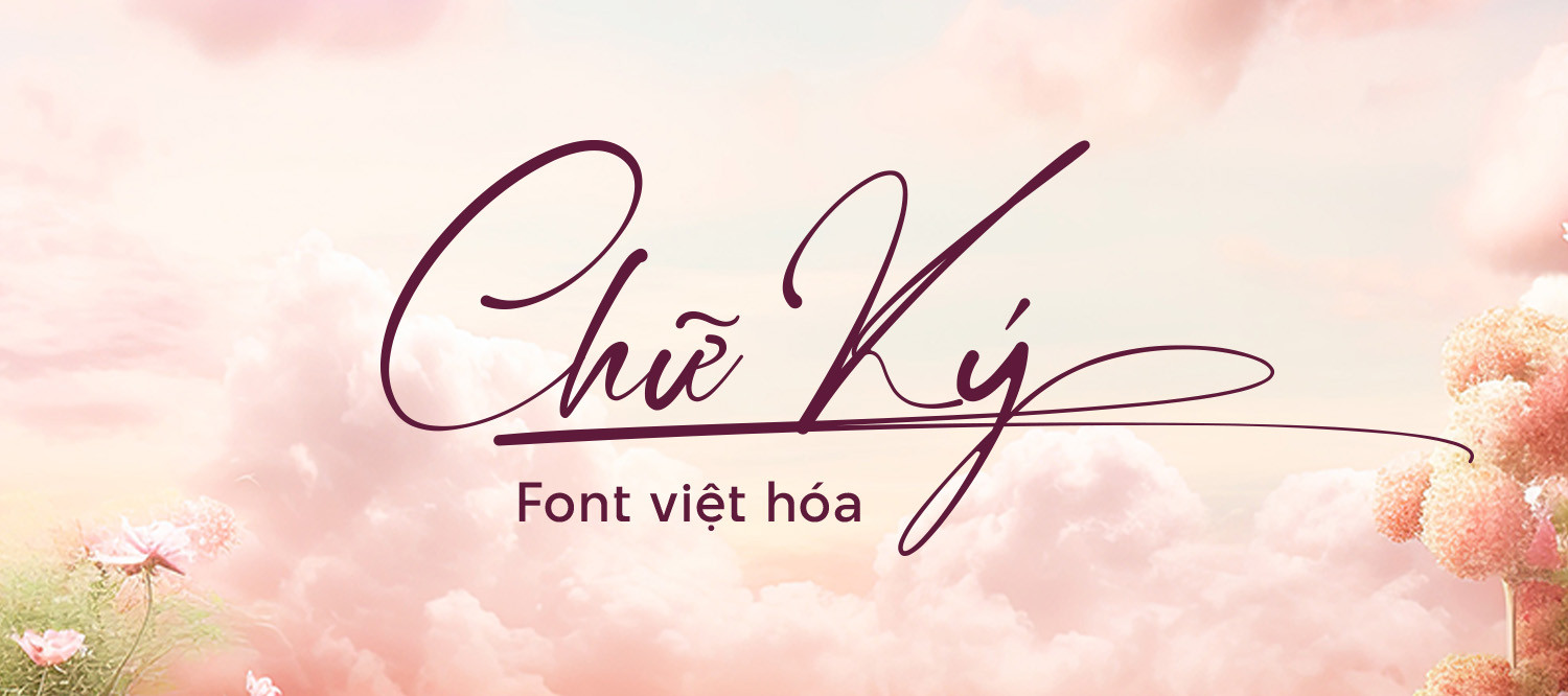 10 Font Chữ Viết Tay Việt Hóa Đẹp Nhất 2024 Bạn Nên Biết?