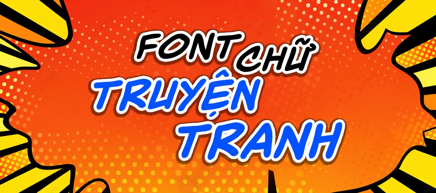 [Tải xuống] Kho font chữ truyện tranh manga, teddy bear và comic mới nhất 2025