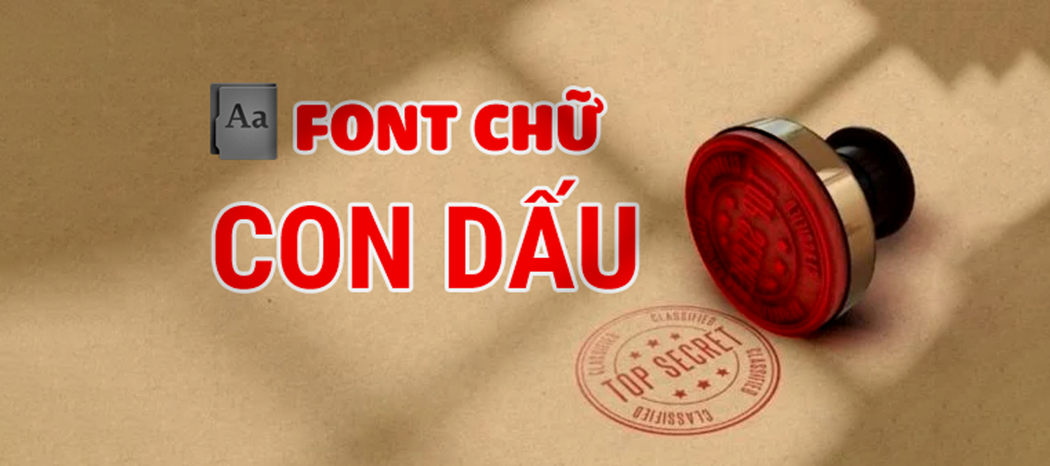 [Tải xuống] Bộ font chữ làm con dấu chuẩn nhất 2025