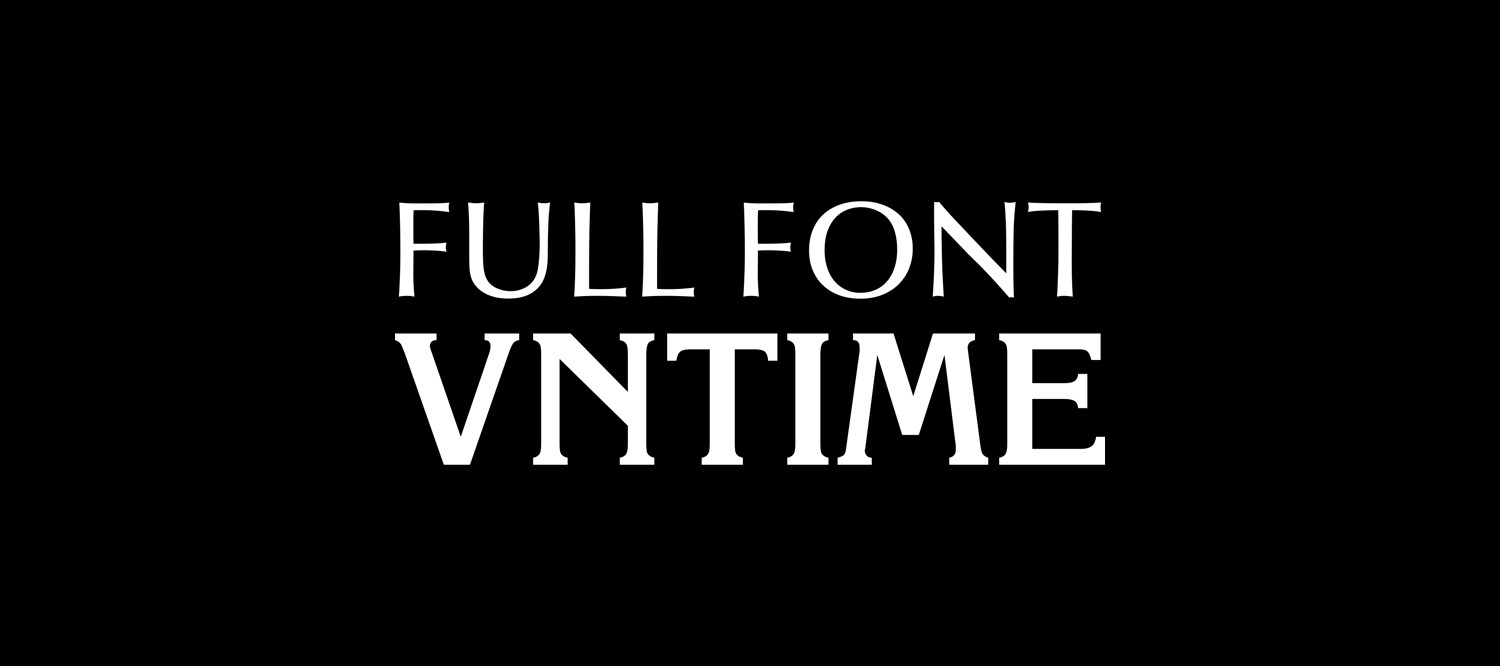 [Tải xuống] Full bộ 105+ font chữ VnTime tiếng Việt cho thiết kế