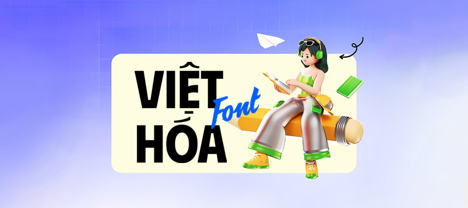 [Tải xuống] Kho 300+ font chữ Việt hóa mới nhất 2025 - Kho phông chữ chất lượng cho thiết kế đồ họa