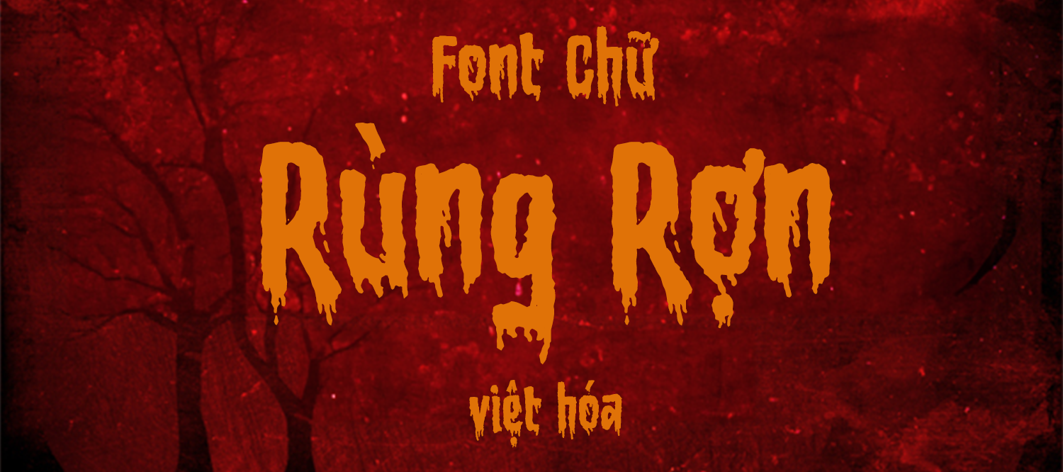 Tải Xuống 5 Font Chữ Rùng Rợn: Tạo Nên Không Khí Ma Quái Cho Thiết Kế Của Bạn