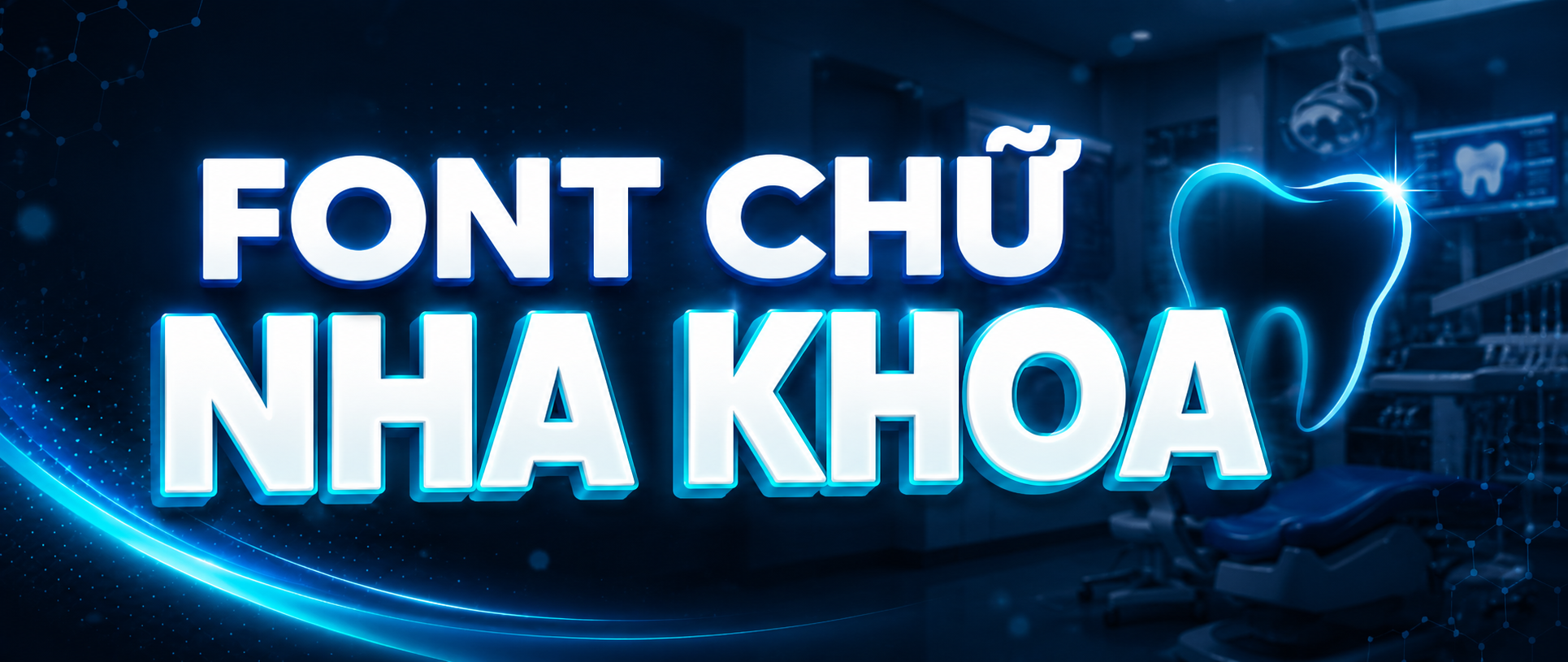 Font chữ nha khoa Việt hóa: chọn font cho logo, bảng giá và poster phòng khám răng