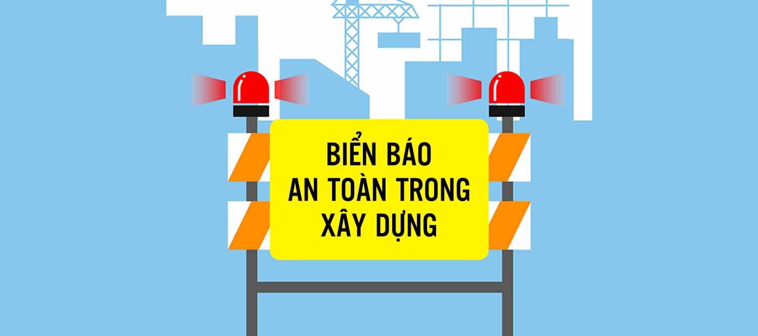 [Tải Xuống] Bộ File Biển Báo An Toàn Trong Xây Dựng Mới Nhất 2025